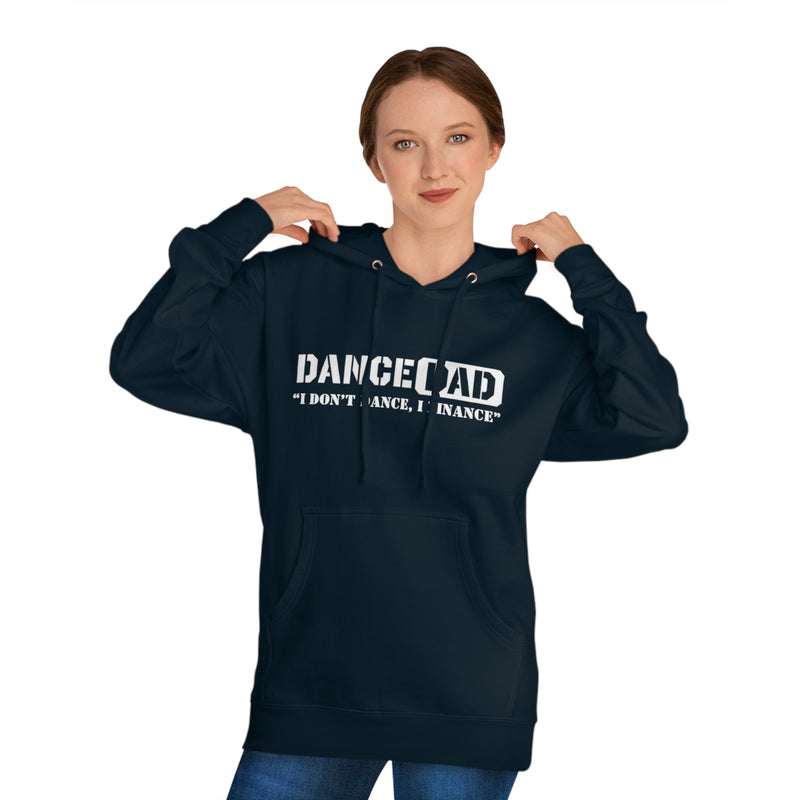 I Don't Dance, I Finance Hoodie